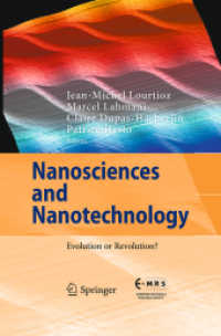 Nanosciences and Nanotechnology : Evolution or Revolution? （Softcover Reprint of the Original 1st 2016）