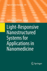 Light-Responsive Nanostructured Systems for Applications in Nanomedicine (Topics in Current Chemistry) （Softcover reprint of the original 1st ed. 2016）