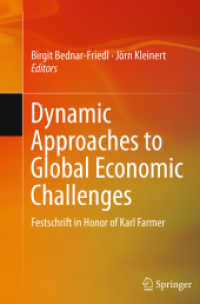 Dynamic Approaches to Global Economic Challenges : Festschrift in Honor of Karl Farmer