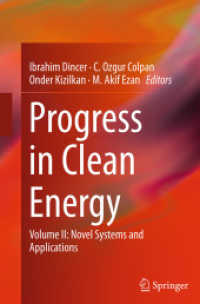Progress in Clean Energy, Volume 2 : Novel Systems and Applications （Softcover reprint of the original 1st ed. 2015. 2016. xiv, 1184 S. XIV）