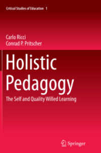 Holistic Pedagogy : The Self and Quality Willed Learning (Critical Studies of Education)