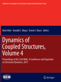 Dynamics of Coupled Structures, Volume 4 : Proceedings of the 33rd IMAC, a Conference and Exposition on Structural Dynamics, 2015 (Conference Proceedings of the Society for Experimental Mechanics Series)