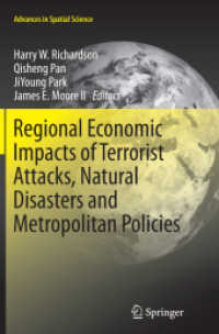 Regional Economic Impacts of Terrorist Attacks, Natural Disasters and Metropolitan Policies (Advances in Spatial Science)