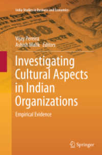 Investigating Cultural Aspects in Indian Organizations : Empirical Evidence (India Studies in Business and Economics)