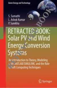 Solar PV and Wind Energy Conversion Systems : An Introduction to Theory， Modeling with MATLAB/SIMULINK， and the Role of Soft Computing Techniques (Green Energy and Technology)