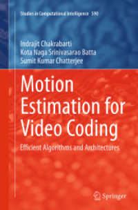 Motion Estimation for Video Coding : Efficient Algorithms and Architectures (Studies in Computational Intelligence)