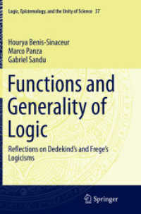 Functions and Generality of Logic : Reflections on Dedekind's and Frege's Logicisms (Logic, Epistemology, and the Unity of Science)