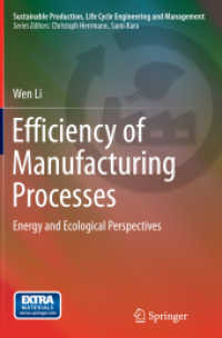 Efficiency of Manufacturing Processes : Energy and Ecological Perspectives (Sustainable Production, Life Cycle Engineering and Management)