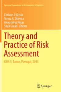 Theory and Practice of Risk Assessment : ICRA 5, Tomar, Portugal, 2013 (Springer Proceedings in Mathematics & Statistics)