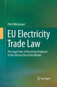 EU Electricity Trade Law : The Legal Tools of Electricity Producers in the Internal Electricity Market