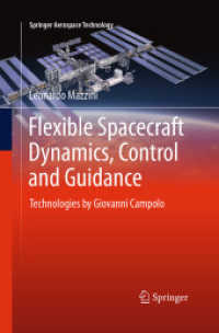 Flexible Spacecraft Dynamics, Control and Guidance : Technologies by Giovanni Campolo (Springer Aerospace Technology)