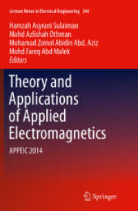 Theory and Applications of Applied Electromagnetics : APPEIC 2014 (Lecture Notes in Electrical Engineering)