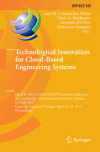 Technological Innovation for Cloud-Based Engineering Systems : 6th IFIP WG 5.5/SOCOLNET Doctoral Conference on Computing, Electrical and Industrial Systems, DoCEIS 2015, Costa de Caparica, Portugal, April 13-15, 2015, Proceedings (Ifip Advances in In