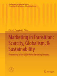 Marketing in Transition: Scarcity, Globalism, & Sustainability : Proceedings of the 2009 World Marketing Congress (Developments in Marketing Science: Proceedings of the Academy of Marketing Science)