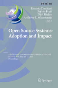 Open Source Systems: Adoption and Impact : 11th IFIP WG 2.13 International Conference, OSS 2015, Florence, Italy, May 16-17, 2015, Proceedings (Ifip Advances in Information and Communication Technology)