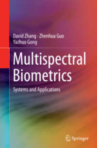 Multispectral Biometrics : Systems and Applications