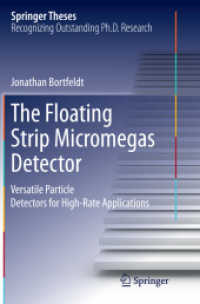 The Floating Strip Micromegas Detector : Versatile Particle Detectors for High-Rate Applications (Springer Theses)