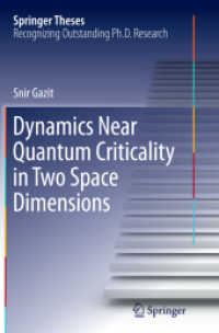 Dynamics Near Quantum Criticality in Two Space Dimensions (Springer Theses)