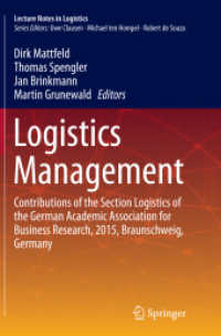 Logistics Management : Contributions of the Section Logistics of the German Academic Association for Business Research, 2015, Braunschweig, Germany (Lecture Notes in Logistics)
