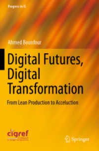 Digital Futures, Digital Transformation : From Lean Production to Acceluction (Progress in Is)