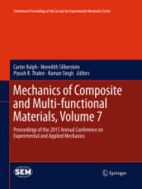 Mechanics of Composite and Multi-functional Materials, Volume 7 : Proceedings of the 2015 Annual Conference on Experimental and Applied Mechanics (Conference Proceedings of the Society for Experimental Mechanics Series)