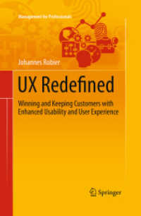 UX Redefined : Winning and Keeping Customers with Enhanced Usability and User Experience (Management for Professionals)
