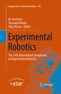 Experimental Robotics : The 14th International Symposium on Experimental Robotics (Springer Tracts in Advanced Robotics)