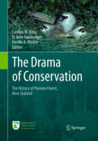 The Drama of Conservation : The History of Pureora Forest, New Zealand