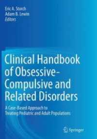 Clinical Handbook of Obsessive-Compulsive and Related Disorders : A Case-Based Approach to Treating Pediatric and Adult Populations