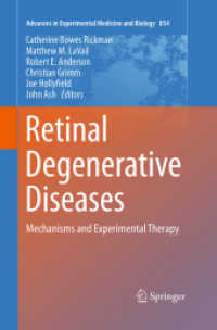 Retinal Degenerative Diseases : Mechanisms and Experimental Therapy (Advances in Experimental Medicine and Biology)