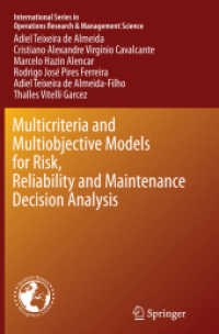 Multicriteria and Multiobjective Models for Risk, Reliability and Maintenance Decision Analysis (International Series in Operations Research & Management Science)