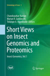 Short Views on Insect Genomics and Proteomics : Insect Genomics, Vol.1 (Entomology in Focus)