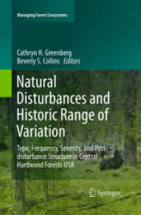 Natural Disturbances and Historic Range of Variation : Type, Frequency, Severity, and Post-disturbance Structure in Central Hardwood Forests USA (Managing Forest Ecosystems)