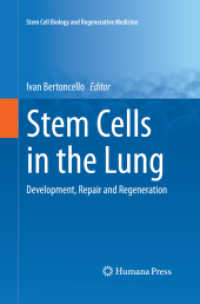 Stem Cells in the Lung : Development, Repair and Regeneration (Stem Cell Biology and Regenerative Medicine)
