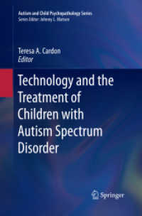 Technology and the Treatment of Children with Autism Spectrum Disorder (Autism and Child Psychopathology Series)
