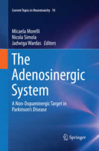 The Adenosinergic System : A Non-Dopaminergic Target in Parkinson's Disease (Current Topics in Neurotoxicity)