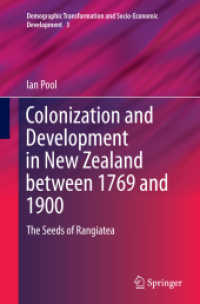 Colonization and Development in New Zealand between 1769 and 1900 : The Seeds of Rangiatea (Demographic Transformation and Socio-economic Development)