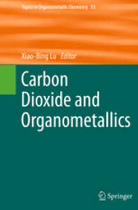 Carbon Dioxide and Organometallics (Topics in Organometallic Chemistry)