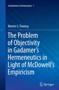 The Problem of Objectivity in Gadamer's Hermeneutics in Light of McDowell's Empiricism (Contributions to Hermeneutics)