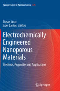 Electrochemically Engineered Nanoporous Materials : Methods, Properties and Applications (Springer Series in Materials Science)