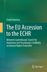 The EU Accession to the ECHR : Between Luxembourg's Search for Autonomy and Strasbourg's Credibility on Human Rights Protection
