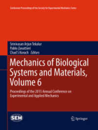 Mechanics of Biological Systems and Materials, Volume 6 : Proceedings of the 2015 Annual Conference on Experimental and Applied Mechanics (Conference Proceedings of the Society for Experimental Mechanics Series)