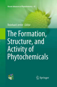The Formation, Structure and Activity of Phytochemicals (Recent Advances in Phytochemistry)