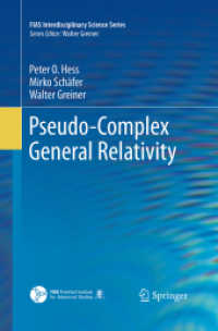 Pseudo-Complex General Relativity (Fias Interdisciplinary Science Series)