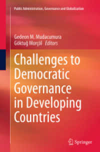Challenges to Democratic Governance in Developing Countries (Public Administration, Governance and Globalization)