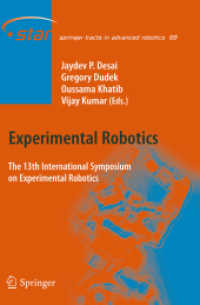 Experimental Robotics : The 13th International Symposium on Experimental Robotics (Springer Tracts in Advanced Robotics)