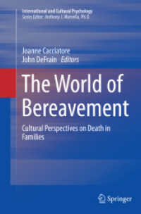 The World of Bereavement : Cultural Perspectives on Death in Families (International and Cultural Psychology)