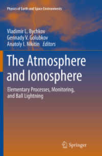 The Atmosphere and Ionosphere : Elementary Processes, Monitoring, and Ball Lightning (Physics of Earth and Space Environments)
