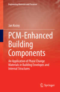 PCM-Enhanced Building Components : An Application of Phase Change Materials in Building Envelopes and Internal Structures (Engineering Materials and Processes)