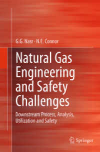 Natural Gas Engineering and Safety Challenges : Downstream Process, Analysis, Utilization and Safety